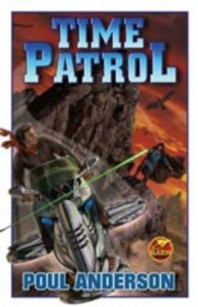 Time Patrol Poul Anderson 9781416509356