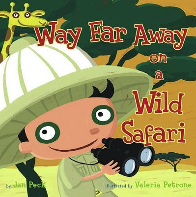 Way Far Away On A Safari by Jan Peck