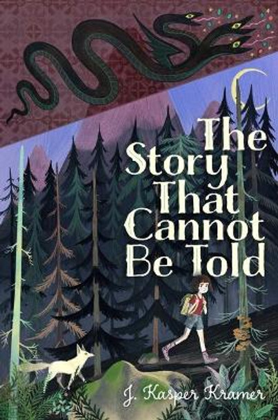 The Story That Cannot Be Told J Kasper Kramer 9781534430686