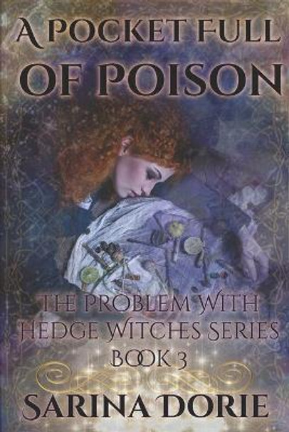 A Pocket Full of Poison: Dark Fairy Tales of Magic and Mystery Sarina Dorie 9781089238959