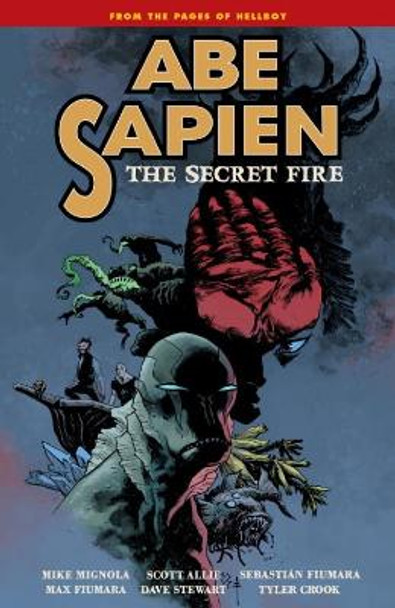 Abe Sapien Volume 7: The Secret Fire Mike Mignola 9781616558918