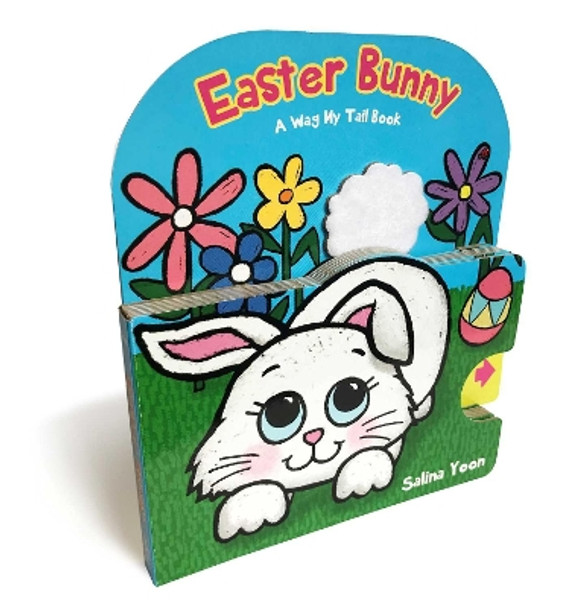 Easter Bunny: A Wag My Tail Book Salina Yoon 9781534443440