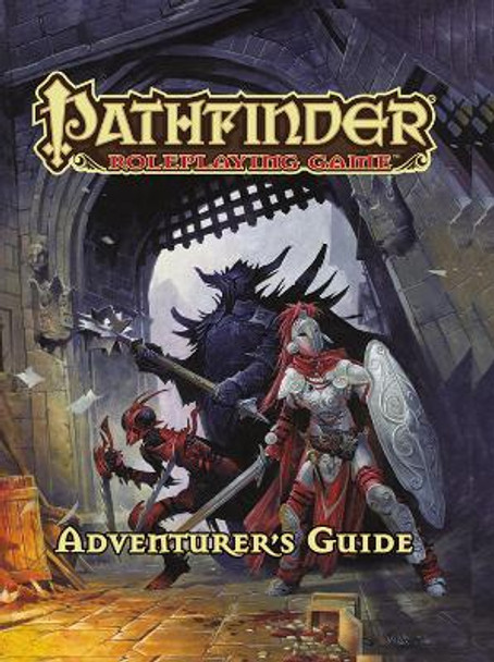 Pathfinder Roleplaying Game: Adventurer's Guide Paizo Staff 9781601259387