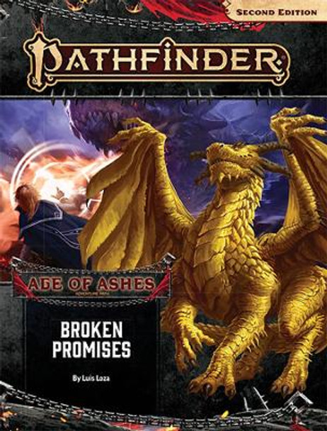 Pathfinder Adventure Path: Broken Promises (Age of Ashes 6 of 6) [P2] Luis Loza 9781640781955