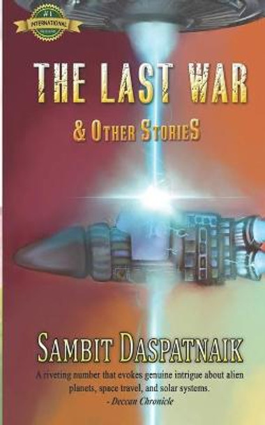 The Last War: & Other Stories Sambit Daspatnaik 9781094687049