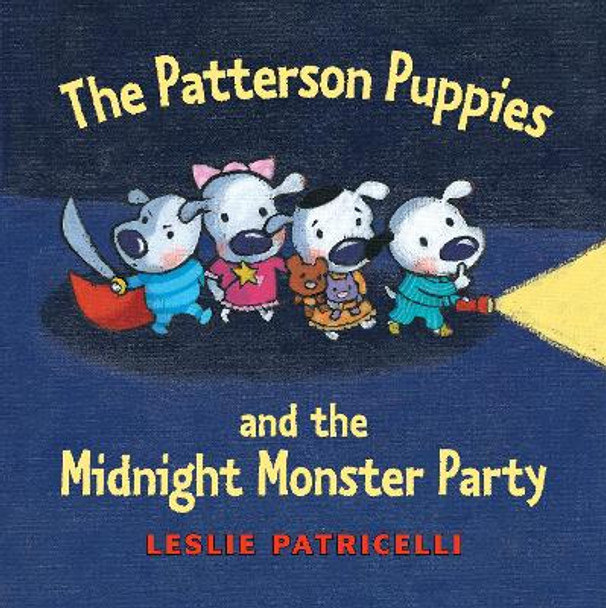 The Patterson Puppies and the Midnight Monster Party Leslie Patricelli 9780763632434