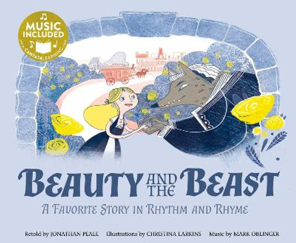 Beauty and the Beast: a Favorite Story in Rhythm and Rhyme (Fairy Tale Tunes) Jonathan Peale 9781515860952