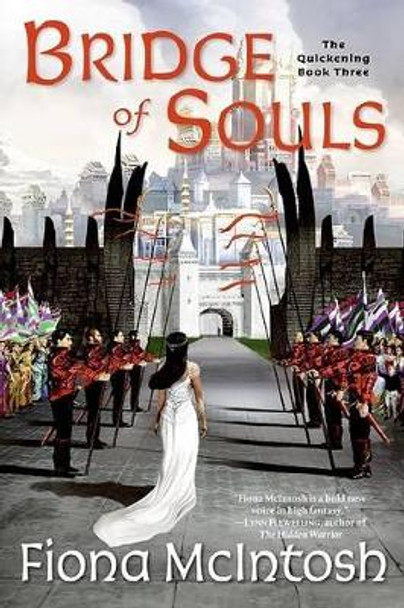 Bridge of Souls: The Quickening Book Three Fiona McIntosh 9780060747602