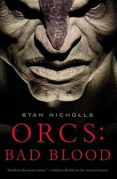 Orcs: Bad Blood by Stan Nicholls Orcs: Bad Blood by Stan Nicholls