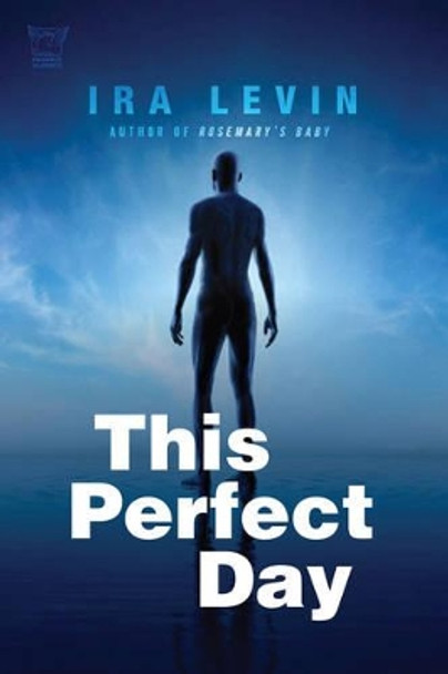 This Perfect Day Ira Levin 9781605981291