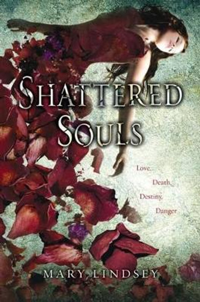 Shattered Souls Mary Lindsey 9780142421901