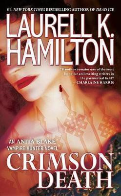 Crimson Death Laurell K. Hamilton 9781101987742