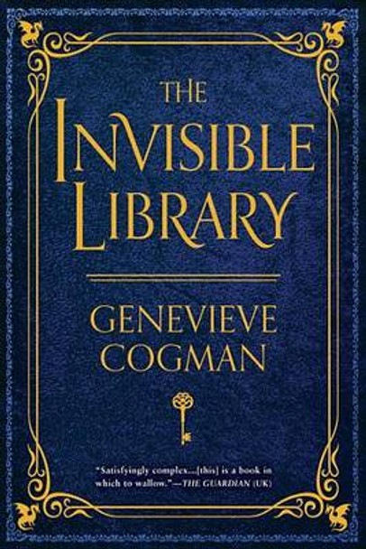 The Invisible Library Genevieve Cogman 9781101988640