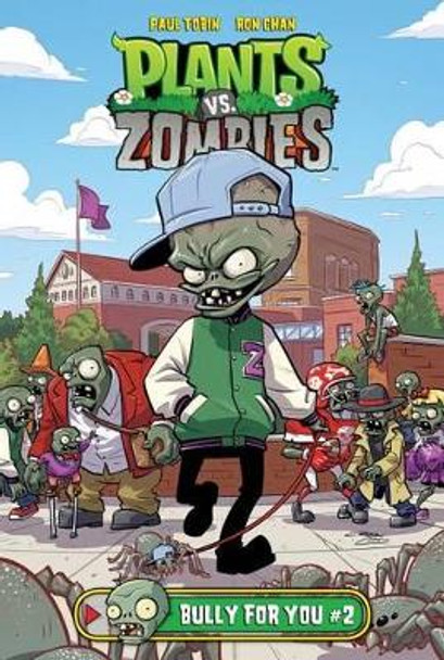 Plants vs. Zombies Bully for You 2 by Paul Tobin