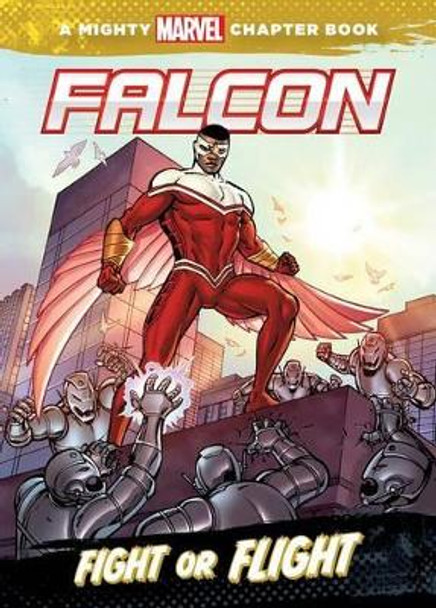 Falcon: Fight or Flight Chris Wyatt 9781614794813