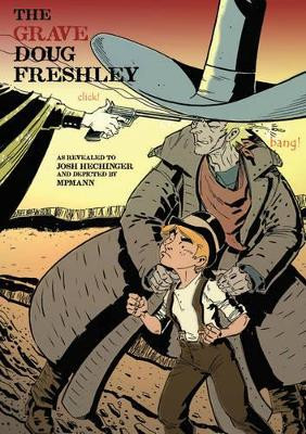 The Grave Doug Freshley by Josh Hechinger