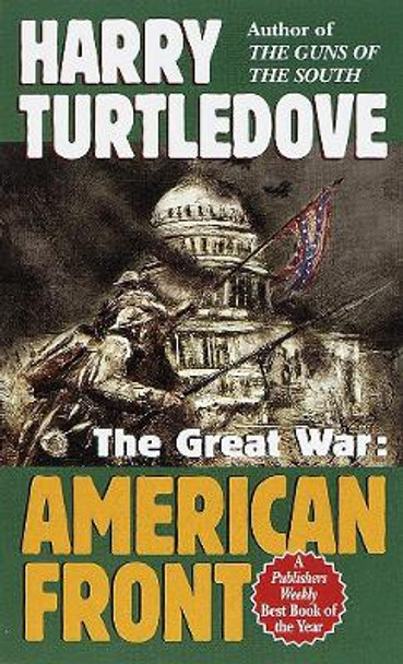 American Front (The Great War, Book One) Harry Turtledove 9780345405609