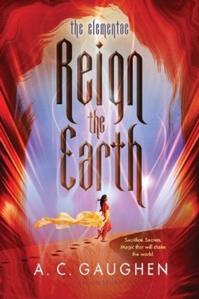 Reign the Earth A. C. Gaughen 9781681191133