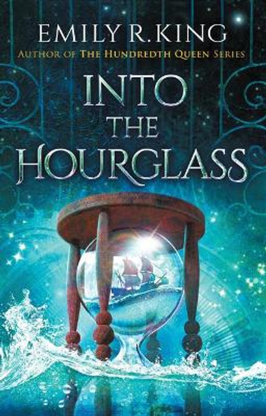 Into the Hourglass Emily R. King 9781542092258