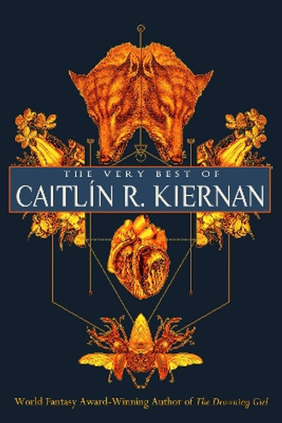 The Very Best Of CaitlEn R. Kiernan Caitlin R. Kiernan 9781616963026