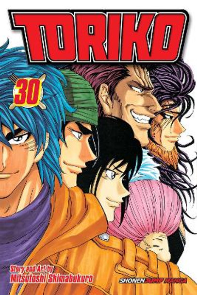 Toriko, Vol. 30 Mitsutoshi Shimabukuro 9781421579122