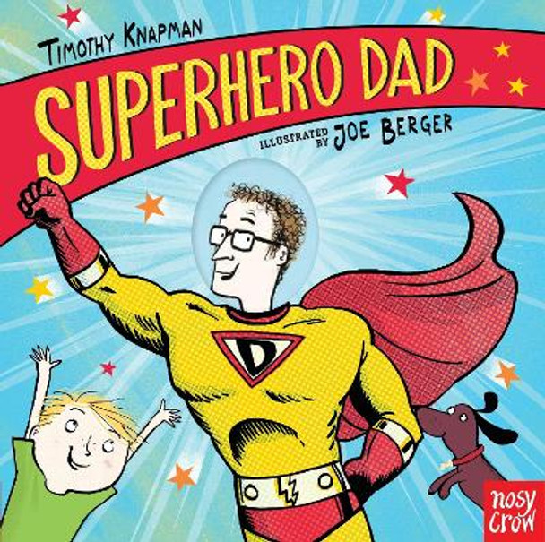 Superhero Dad Timothy Knapman 9780763699512