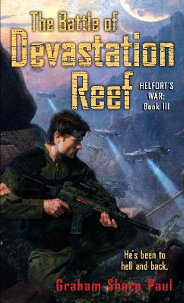 Helfort's War Book 3: The Battle of Devastation Reef Graham Sharp Paul 9780345513700