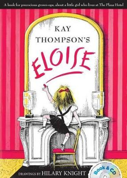 Eloise: Book and CD Kay Thompson 9781481451543