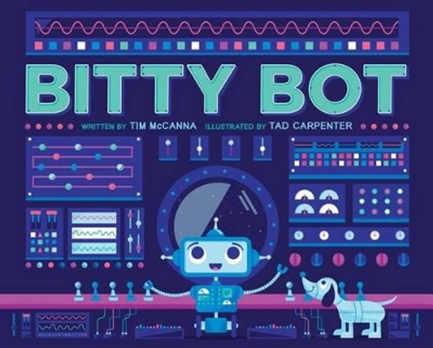 Bitty Bot Tim McCanna 9781481449298