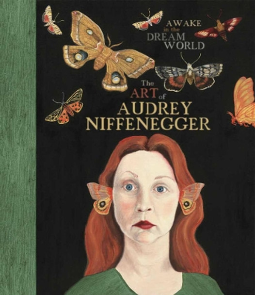 Awake In The Dream World: The Art of Audrey Niffenegger Audrey Niffenegger 9781576876398
