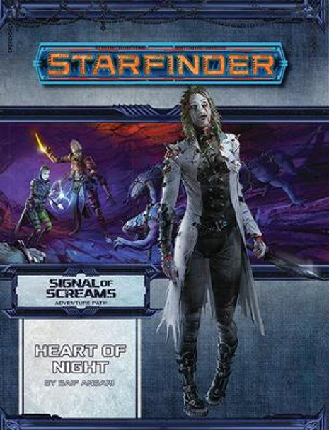 Starfinder Adventure Path: Heart of Night (Signal of Screams 3 of 3): Starfinder Adventure Path Saif Ansari 9781640781023