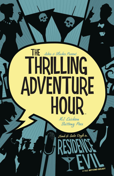 The Thrilling Adventure Hour: Residence Evil Ben Acker 9781684153787