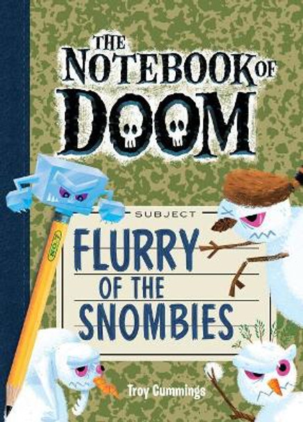 Flurry of the Snombies Troy Cummings 9781532142789