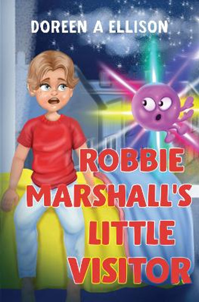 Robbie Marshall's Little Visitor Doreen Ann Ellison 9781800167032