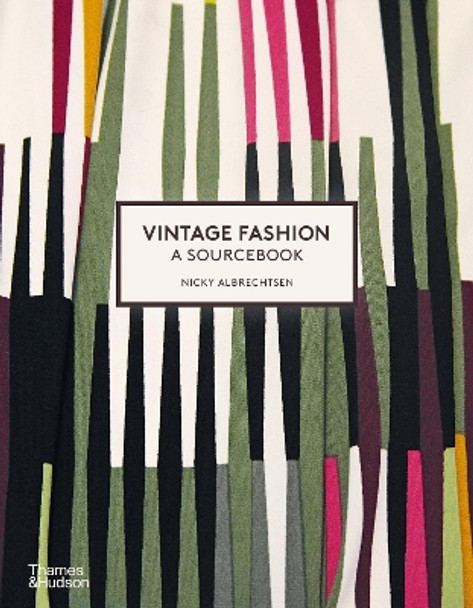 Vintage Fashion: A Sourcebook Nicky Albrechtsen 9780500297209