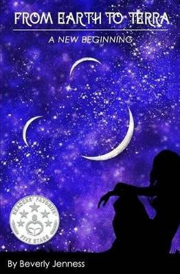 From Earth To Terra by Beverly Jenness