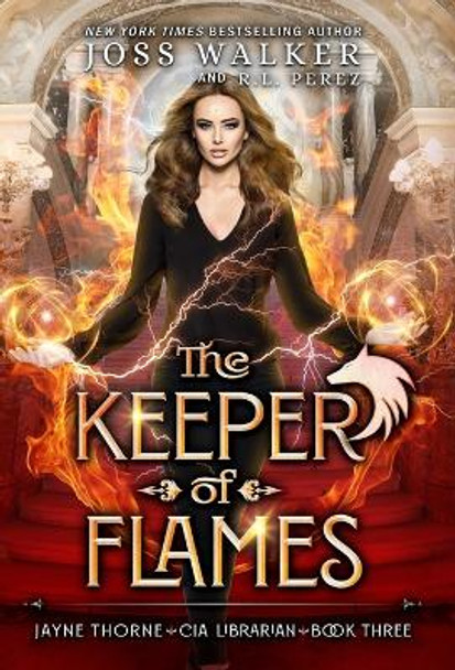 The Keeper of Flames Joss Walker 9781948967655