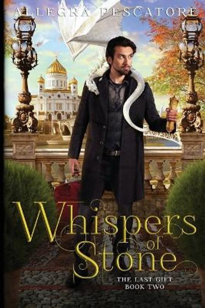 Whispers of Stone by Allegra Pescatore