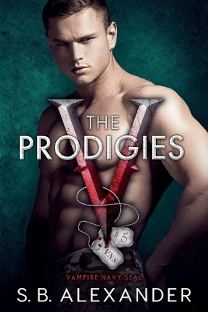 The Prodigies S B Alexander 9781954888357