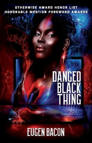 Danged Black Thing by Eugen Bacon