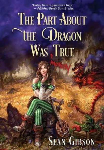 The Part about the Dragon Was (Mostly) True Sean Gibson 9781956136616