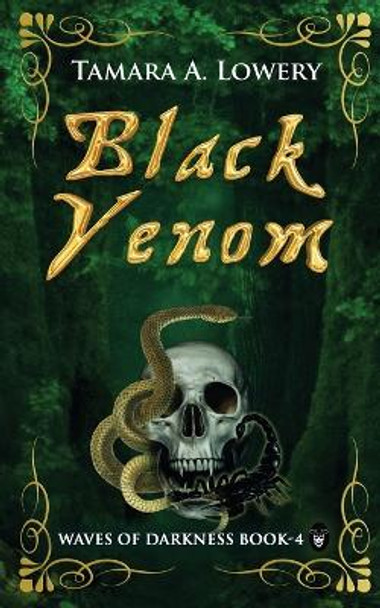 Black Venom: Waves of Darkness Book 4 Tamara A Lowery 9781956849066