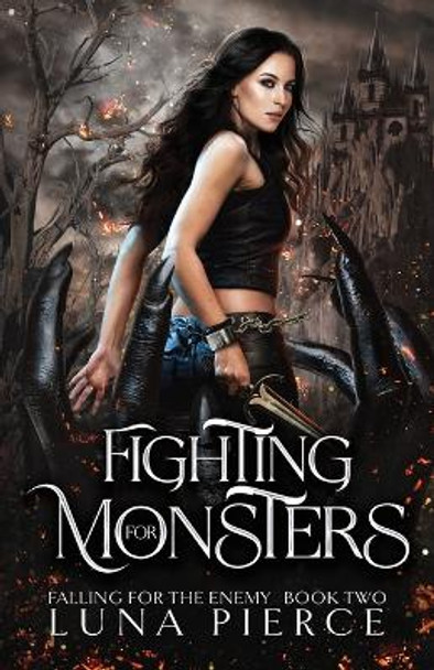 Fighting for Monsters by Luna Pierce