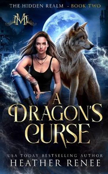 A Dragon's Curse by Renee