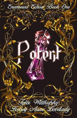 Potent by Tyler Wittkofsky