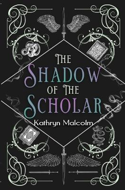 Shadow of the Scholar by Kathryn Malcolm