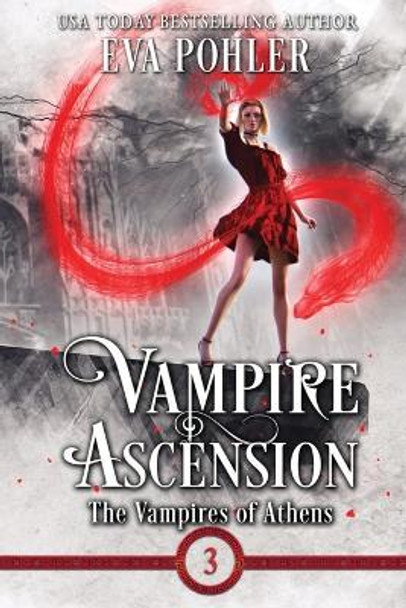 Vampire Ascension Eva Pohler 9781958390474