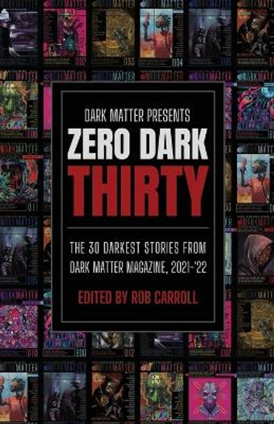 Dark Matter Presents Zero Dark Thirty by Rob Carroll