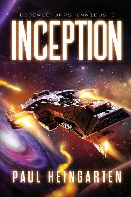 Inception: Essence Wars Omnibus Paul Heingarten 9781960028068