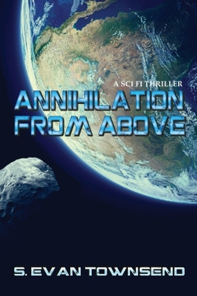 Annihilation from Above S Evan Townsend 9781960076663